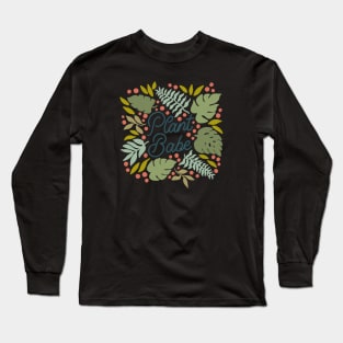 Plant babe Long Sleeve T-Shirt